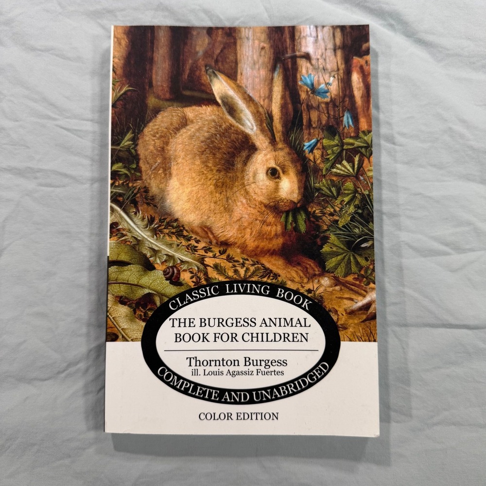 The Burgess Animal Book for Children Thornton Burgess Color Edition Paperback